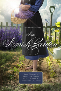 An Amish Garden, by Vannetta Chapman
