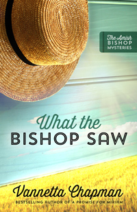 What the Bishop Saw, by Vannetta Chapman