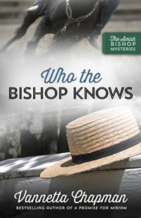Who the Bishop Knows, by Vannetta Chapman