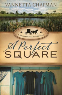 A Perfect Square, by Vannetta Chapman