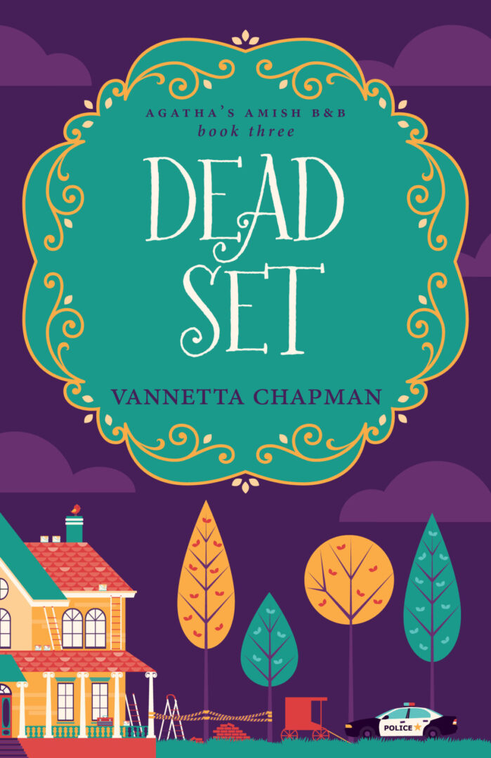 Dead Set book cover, author Vannetta Chapman