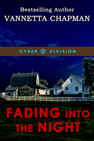 Fading into the Night book cover, by author Vannetta Chapman